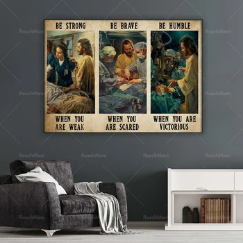 Chirurg Chirurg Chirurgické Technolog Plakát Být Silná, Když Jsou Slabé Plakát Ježíše, Křesťanské Plakát Home Dekor Obývací Displej