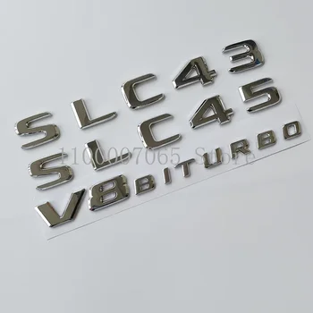 2017 Chrome Dopisy SLC43 SLC45 V8 Biturbo Top ABS Znak pro Mercedes Benz AMG SLC R172 Auto Fender Kufru Štítek Logo Nálepka